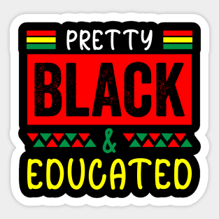 Pretty Black Educated, Black History, Black lives matter Sticker